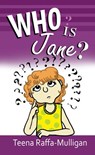 Who is Jane? - Teena Raffa-Mulligan - 9780645150308
