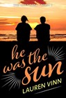 He Was the Sun - Lauren Vinn - 9780645153224