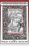 The Red Fairy Book - A Book That Inspired Tolkien - Andrew Lang - 9780645212907
