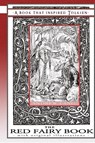 The Red Fairy Book - A Book That Inspired Tolkien - Andrew Lang - 9780645212907