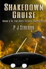 Shakedown Cruise, Book 5 of The Hope Island Chronicles - PJ Strebor - 9780645222906