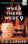 When There Were 9 - C a Larmer - 9780645283525