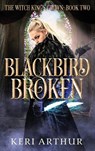 Blackbird Broken - Keri Arthur - 9780645303292