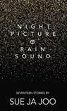 Night Picture of Rain Sound - Sue Ja Joo - 9780645322262