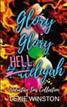 Glory Glory Hellelujah - Lexie Winston - 9780645375350