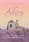 Adira and the Dark Horse - Susan L Marshall - 9780645404197