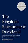 The Kingdom Entrepreneur Devotional - Andrew & Mona Hanna - 9780645411799