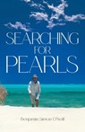 Searching for Pearls - Benjamin Simon O'Neill - 9780645416237