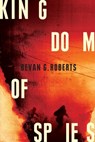 Kingdom of Spies - Bevan G Roberts - 9780645446999