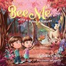 Bee Me - Katrina Crilly - 9780645456417