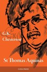 Saint Thomas Aquinas - G. K. Chesterton - 9780645465310