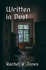 Written in Dust - Rachel Jones - 9780645474640