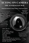 Acting On Camera The Australian Way - Paul Parker - 9780645505030
