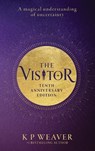 The Visitor: Tenth Anniversary Edition - K P Weaver - 9780645520552