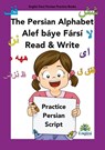 Persian Writing Alphabet Book Alef báye Fársí Read & Write - Mona Kiani - 9780645548648
