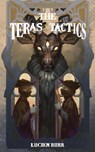 The Teras Tactics - Lucien Burr - 9780645549485