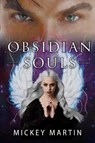 Obsidian Souls - Mickey Martin - 9780645625950