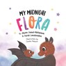 My Midnight Flora - Abyan Junus-Nishizawa ;  Farah Landemaine - 9780645627862