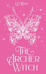 The Archer Witch (Pastel Edition) - E. P. Bali - 9780645690941