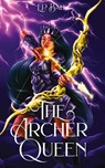 The Archer Queen - E. P. Bali - 9780645690965