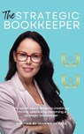 The Strategic Bookkeeper - Jeannie Savage - 9780645695106