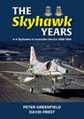 The Skyhawk Years - Peter Greefield ; David Prest - 9780645700411