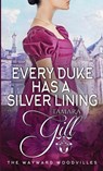 Every Duke has a Silver Lining - Tamara Gill - 9780645725742