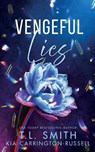 Vengeful Lies - Kia Carrington-Russell ; T. L. Smith - 9780645745283