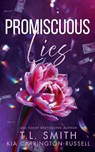Promiscuous Lies - Kia Carrington-Russell ; T. L. Smith - 9780645745290