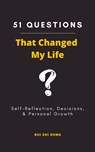 51 Questions That Changed My Life - Rui Zhi Dong - 9780645785708