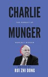 Charlie Munger - Rui Zhi Dong - 9780645785739