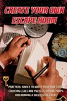 Create Your Own Escape Room - Amanda Symonds - 9780645817249