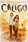 Caligo: Sequel to The Nightingale Trilogy - J. J. Fischer - 9780645819878