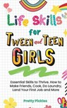Life Skills for Tween and Teen Girls - Pretty Pickles - 9780645836707