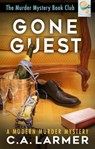 Gone Guest: The Murder Mystery Book Club 6 - C.A. Larmer - 9780645944907