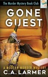 Gone Guest - C. a. Larmer - 9780645944914