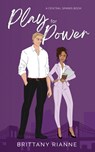 Play for Power - Brittany Rianne - 9780645997088