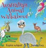 Australian Animal Walkabout - WEAVER,  Karen - 9780648043225