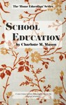 School Education - Charlotte M Mason - 9780648063360