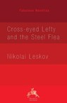 Cross-eyed Lefty and the Steel Flea - Nikolai Leskov - 9780648182658