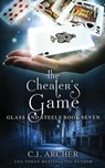 The Cheater's Game - C J Archer - 9780648214892