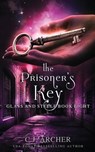 The Prisoner's Key - C J Archer - 9780648214915