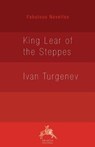 King Lear of the Steppes - Ivan Sergeevich Turgenev - 9780648238898