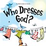 Who Dresses God? - Teena Raffa-Mulligan - 9780648250326