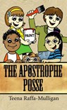 The Apostrophe Posse - Teena Raffa-Mulligan - 9780648250340