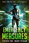 Emergency Measures: Part 1 of the Silth Series - Steven Fox ; Mark Feigan - 9780648267935