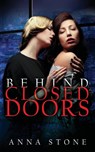 Behind Closed Doors - Anna Stone - 9780648419204