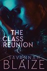 The Class Reunion - Savannah Blaize - 9780648467502