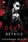 Devil In The Details - Savannah Blaize - 9780648467540