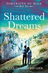 Shattered Dreams - Penny Fields-Schneider - 9780648480525